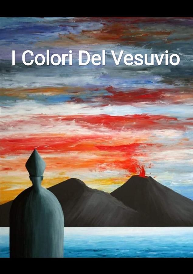 Apartamento I Colori Del Vesuvio San Sebastiano al Vesuvio Exterior foto